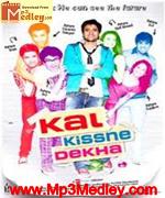 Kal Kisne Dekha 2009 movie poster