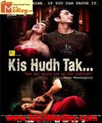 Kis Hudh Tak 2010 movie poster